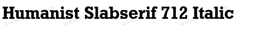 Humanist Slabserif 712 Italic BT字体转换